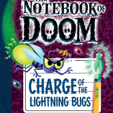 Charge of the Lightning Bugs: A Branches Book (the Notebook of Doom #8): Volume 8