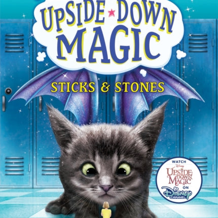 Sticks & Stones (Upside-Down Magic #2): Volume 2