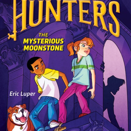 The Mysterious Moonstone (Key Hunters #1): Volume 1