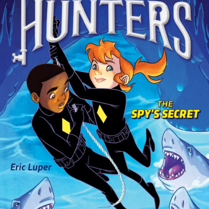 The Spys Secret Key Hunters 2 Volume 2