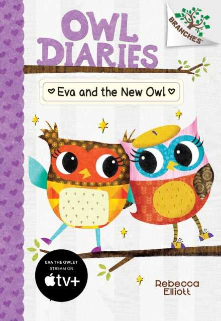 Eva and the New Owl Branches Book Owl Diaries 4 Library Edition Volume 4