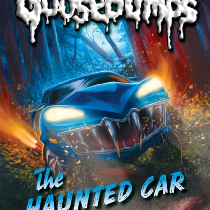 The Haunted Car (Classic Goosebumps #30): Volume 30