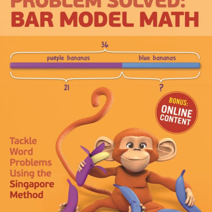 Problem Solved: Bar Model Math: Grade 2: Tackle Word Problems Using the Singapore Method