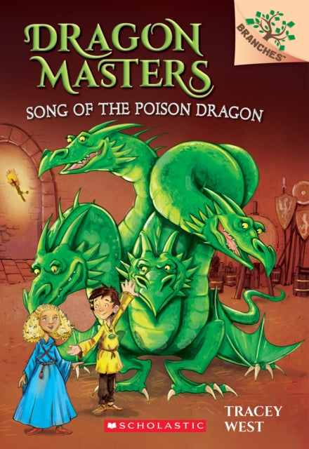 Song of the Poison Dragon: A Branches Book (Dragon Masters #5): Volume 5