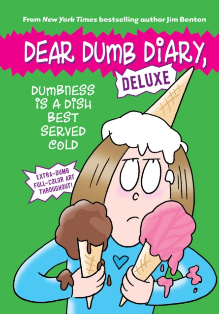 Dear Dumb Diary: Dumbness is a Dish Best Served Cold