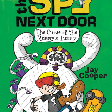 The Curse of the Mummys Tummy the Spy Next Door 2
