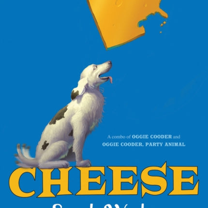Cheese Combo of Oggie Cooder and Oggie Cooder Party Animal