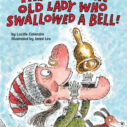 There Was an Old Lady Who Swallowed a Bell! (a Board Book)