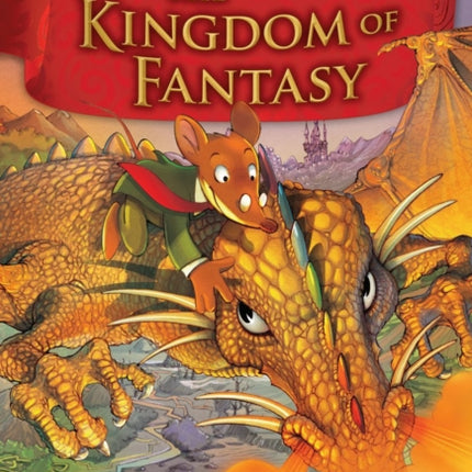 The Kingdom of Fantasy (Geronimo Stilton the Kingdom of Fantasy #1)