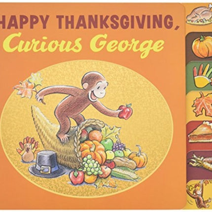 Happy Thanksgiving, Curious George Tabbed Board Book