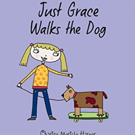 Just Grace Walks the Dog: Book 3