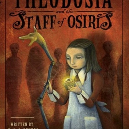 Theodosia and the Staff of Osiris