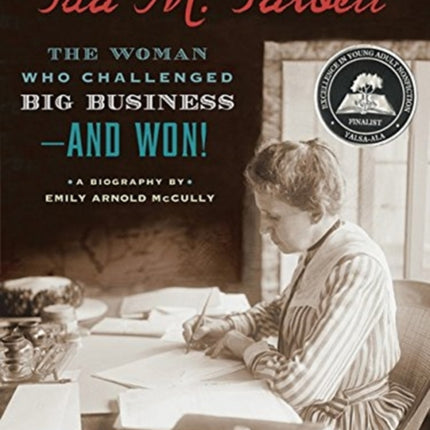 Ida M. Tarbell The Woman Who Challenged Big
