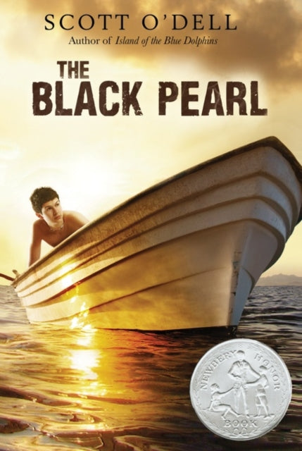 The Black Pearl: A Newbery Honor Award Winner