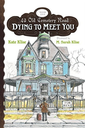 Dying to Meet You: 43 Old Cemetery Road, Bk1