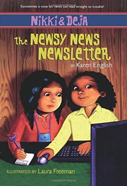 Nikki and Deja: The Newsy News Newsletter: Nikki and Deja, Book Three