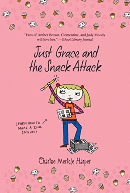 Just Grace and the Snack Attack: Book 5