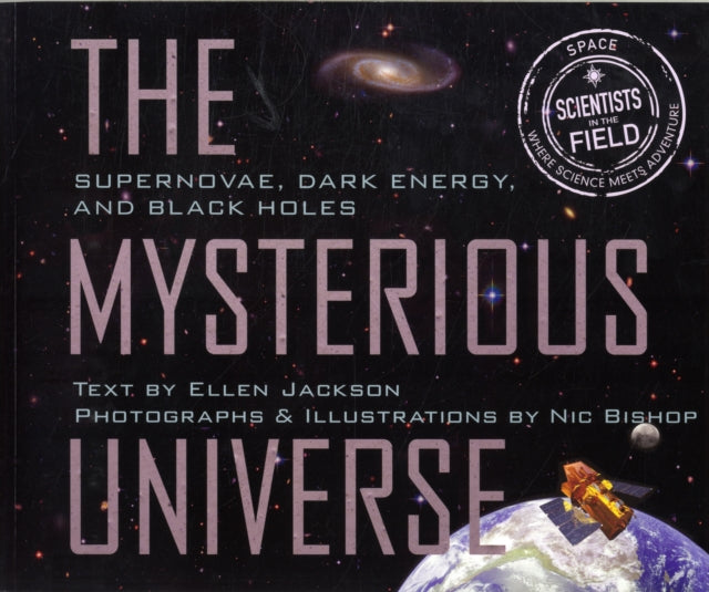 Mysterious Universe: Supernovae, Dark Energy, and Black Holes