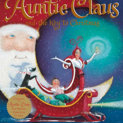 Auntie Claus and the Key to Christmas: A Christmas Holiday Book for Kids