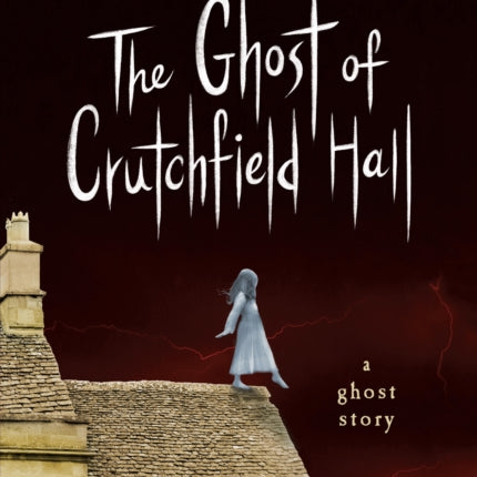 The Ghost of Crutchfield Hall