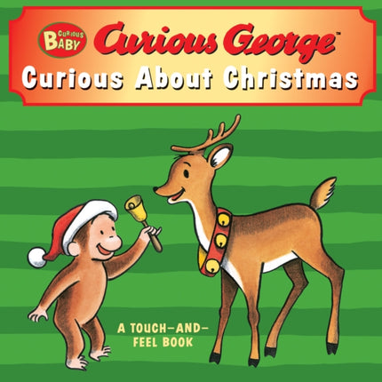 Curious Baby: Curious about Christmas Touch-And-Feel Board Book: A Christmas Holiday Book for Kids