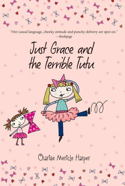 Just Grace and the Terrible Tutu: Book 6