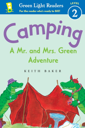 Camping: A Mr. and Mrs. Green Adventure: Green Light Readers Level 2