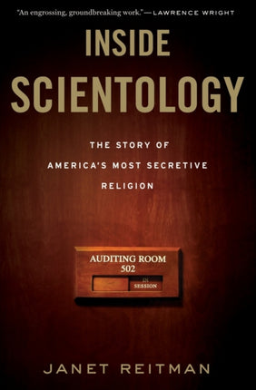 Inside Scientology: The Story of America's Most Secretive Religion