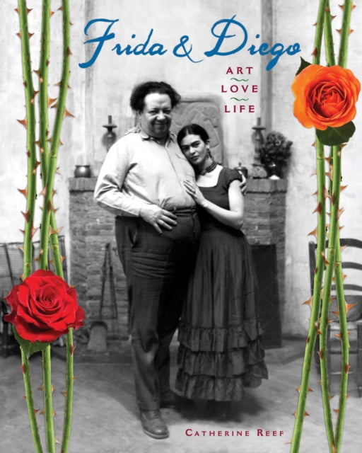 Frida and Diego: Art, Love, Life