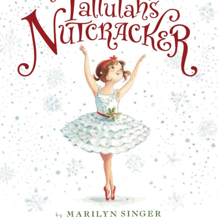 Tallulah's Nutcracker: A Christmas Holiday Book for Kids