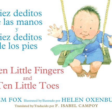 Ten Little Fingers & Ten Little Toes/Diez Deditos de Las Manos Y Pies: Bilingual English-Spanish