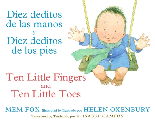 Ten Little Fingers & Ten Little Toes/Diez Deditos de Las Manos Y Pies: Bilingual English-Spanish