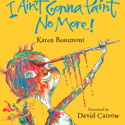 I Ain't Gonna Paint No More! Lap Board Book