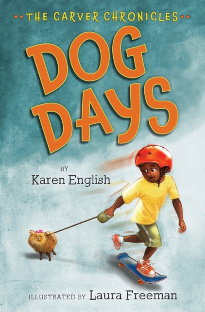 Carver Chronicles, Book 1: Dog Days