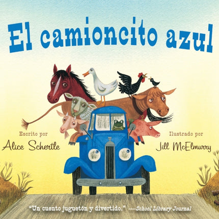 El Camioncito Azul: Little Blue Truck (Spanish Edition)