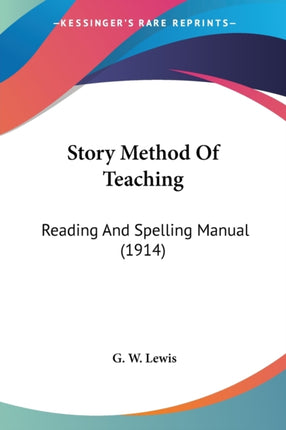 Story Method Of Teaching Reading And Spelling
