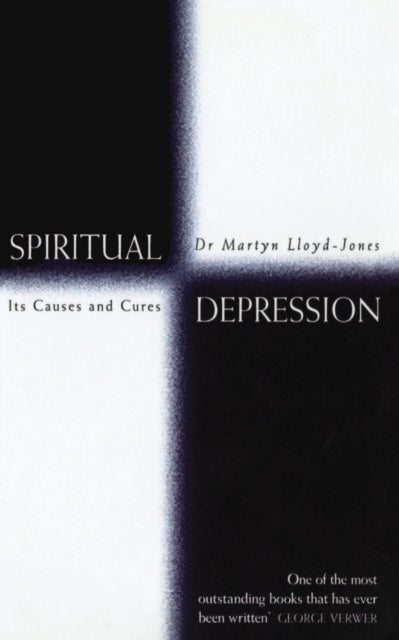 Spiritual Depression: Its Causes and Cures