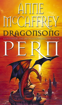 Dragonsong: (Dragonriders of Pern: 3): a thrilling and enthralling epic fantasy from one of the most influential fantasy and SF novelists of her generation