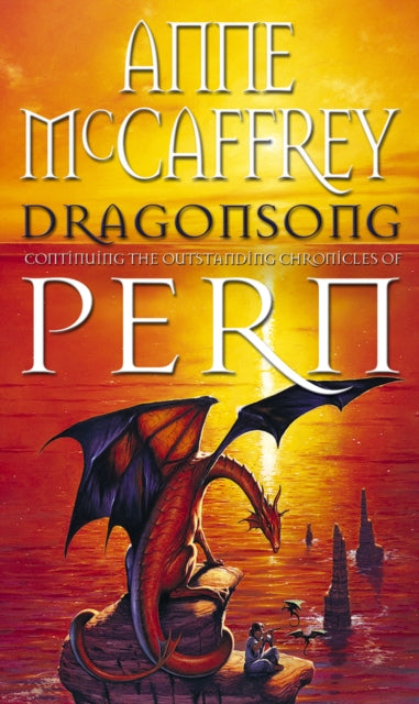 Dragonsong: (Dragonriders of Pern: 3): a thrilling and enthralling epic fantasy from one of the most influential fantasy and SF novelists of her generation