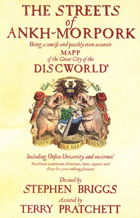 The Streets Of Ankh-Morpork: the principal city of Sir Terry Pratchett’s much-loved Discworld, mapped for the very first time