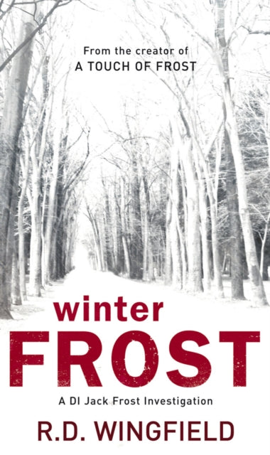 Winter Frost: (DI Jack Frost Book 5)