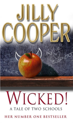 Wicked!: The deliciously irreverent new chapter of The Rutshire Chronicles by Sunday Times bestselling author Jilly Cooper