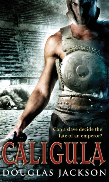 Caligula: A thrilling historical epic set in Ancient Rome that you won’t be able to put down…