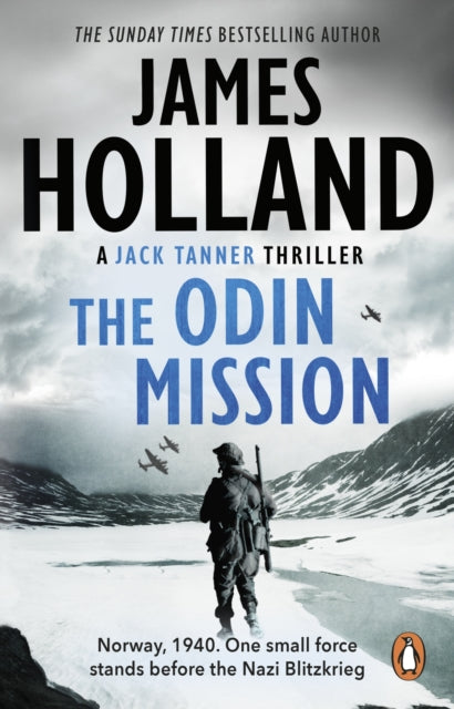 The Odin Mission: (Jack Tanner: Book 1): an absorbing, tense, high-octane historical action novel set in Norway during WW2.  Guaranteed to get your pulse racing!