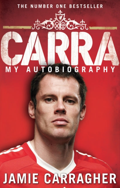 Carra: My Autobiography