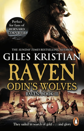 Raven 3: Odin's Wolves: (Raven: 3): A thrilling, blood-stirring and blood-soaked Viking adventure from bestselling author Giles Kristian