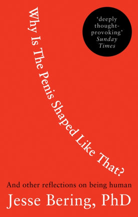 Why Is the Penis Shaped Like That