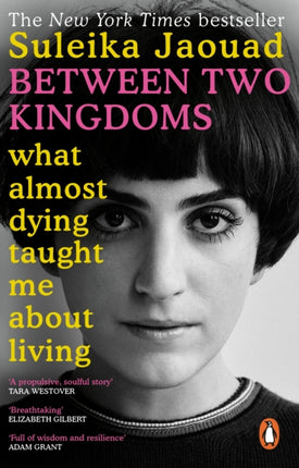 Between Two Kingdoms: What almost dying taught me about living