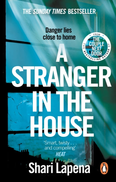 A Stranger in the House: From the author of THE COUPLE NEXT DOOR