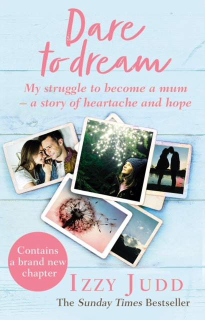 Dare to Dream: My Struggle to Become a Mum – A Story of Heartache and Hope